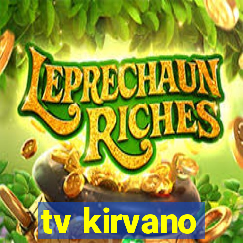 tv kirvano